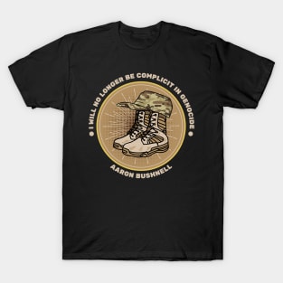 Aaron Bushnell-"I Will No Longer Be Complicit In Genocide" T-Shirt